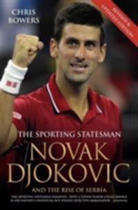 Novak Djokovic and the Rise of Serbia - The Sporting Statesman