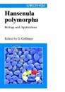 Hansenula polymorpha: Biology and Applications