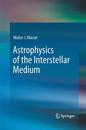 Astrophysics of the Interstellar Medium