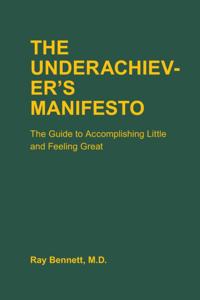 Underachiever's Manifesto
