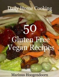 50 Gluten Free Vegan Recipes