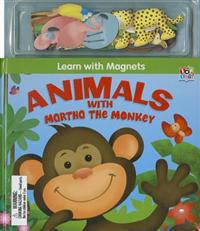 Animals with Martha the Monkey [With Magnet(s)]