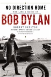 No Direction Home - The Life And Music Of Bob Dylan