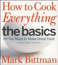 How to Cook Everything The Basics