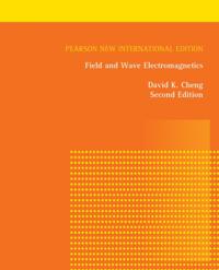 Field and Wave Electromagnetics: Pearson New International Edition