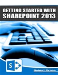 Getting Started With SharePoint 2013