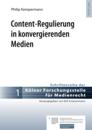 Content-Regulierung in konvergierenden Medien