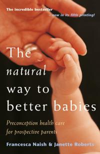 Natural Way To Better Babies