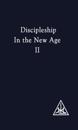 Discipleship in the New Age Vol II