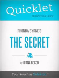 Quicklet on Rhonda Byrne's The Secret