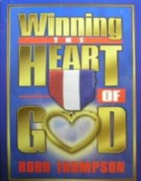 Winning the Heart of God