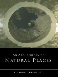 Archaeology of Natural Places