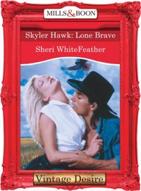 Skyler Hawk: Lone Brave