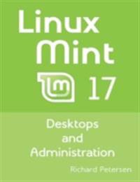 Linux Mint 17: Desktops and Administration