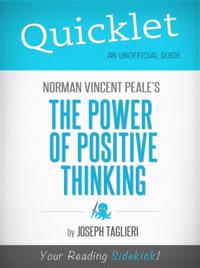Quicklet on Norman Vincent Peale's The Power of Positive Thinking