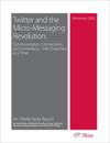 Twitter and the Micro-Messaging Revolution: Communication, Connections, and Immediacy--140 Characters at a Time