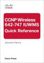CCNP Wireless (642-747 IUWMS) Quick Reference