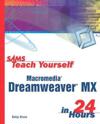 Sams Teach Yourself Macromedia Dreamweaver Mx in 24 Hours