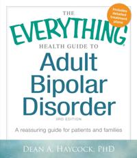 Everything Health Guide to Adult Bipolar Disorder, 2nd Edition