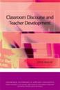 Classroom Discourse and Teacher Development