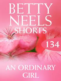 Ordinary Girl (Mills & Boon M&B) (Betty Neels Collection, Book 134)