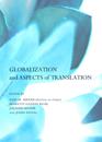 Globalization and Aspects of Translation
