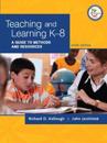 Teaching and Learning K-8