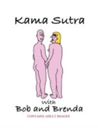 Kama Sutra with Bob and Brenda