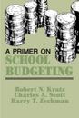 Primer on School Budgeting