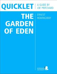 Quicklet on Ernest Hemingway's The Garden of Eden