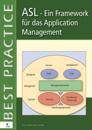 ASL&reg; &ndash; Ein Framework f&uuml;r das Application Management