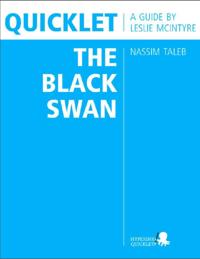 Quicklet on Nassim Taleb's The Black Swan (CliffNotes-like Book Summary and Analysis)
