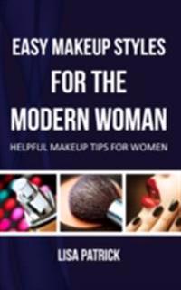 Easy Makeup Styles For The Modern Woman