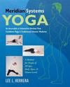 Meridian Systems Yoga: A Gentle & Accessible Method That Combines Yoga & Traditional Chinese Medicine