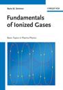 Fundamentals of Ionized Gases