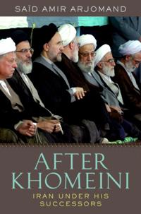 After Khomeini: Iran Under His Successors