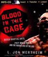 Blood in the Cage: Mixed Martial Arts, Pat Miletich, and the Furious Rise of the UFC