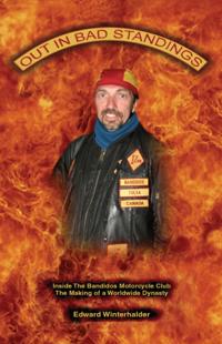 Out In Bad Standings: Inside The Bandidos Motorcycle Club (Part One)