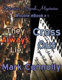 Detective Marsh Mysteries - Double eBook # 1 - They Always Lie - Cross Out