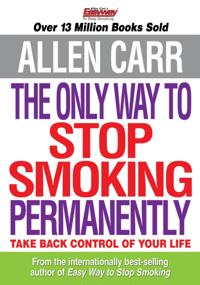 Allen Carr's The Only Way to Stop Smoking Permanently