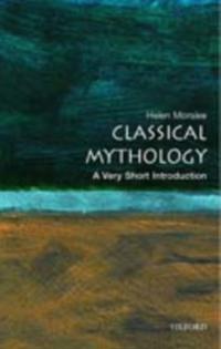 Classical Mythology: A Very Short Introduction