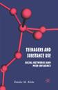 Teenagers and Substance Use