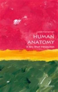 Human Anatomy: A Very Short Introduction