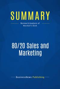 Summary : 80/20 Sales and Marketing - Perry Marshall