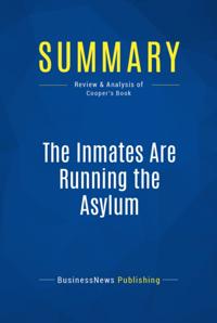Summary: The Inmates Are Running The Asylum - Alan Cooper
