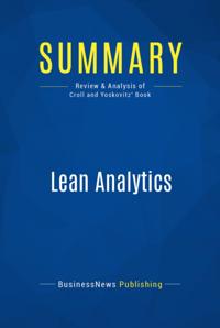 Summary : Lean Analytics - Alistair Croll and Benjamin Yoskovitz