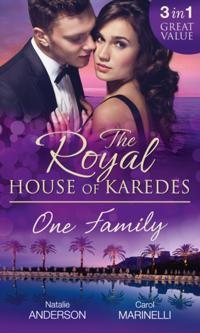 Royal House of Karedes: One Family: Ruthless Boss, Royal Mistress / The Desert King's Housekeeper Bride / Wedlocked: Banished Sheikh, Untouched Queen (Mills & Boon M&B)