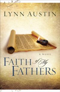 Faith of My Fathers (Chronicles of the Kings Book #4)
