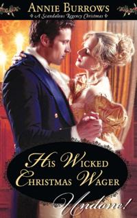 His Wicked Christmas Wager (Mills & Boon Historical Undone)