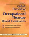 Mosby's Q & A Review for the Occupational Therapy Board Examination - E-Book